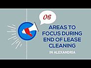 End of Lease Cleaning in Alexandria- 6 Important Areas to Focus