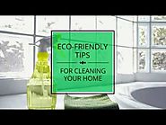 Sustainable Home Hacks: Eco-Friendly Ways to Clean Your Home
