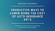 PPT - Productive Ways to Lower Down the Cost of Auto Insurance API’s PowerPoint Presentation - ID:10102457
