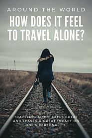 Boyan Minchev's answer to How does it feel to travel alone? - Quora