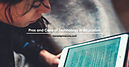 Pros and Cons of Technology in Education - Honest Pros & Cons