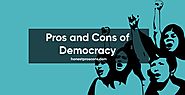 Pros and Cons of Democracy - Honest Pros & Cons