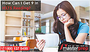 How Can I Get 9 In IELTS Reading? | Masterprep
