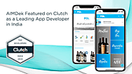 AIMDek Featured on Clutch as a Leading App Developer in India