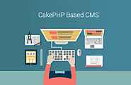 What Are The Most Utilized CakePHP Based CMS Solutions?