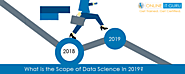What is the Scope of Data Science in 2019 | Data science Blog | OnlineITGuru