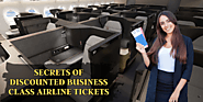 Decoding the Secrets of Discounted Business Class Airline Tickets
