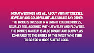 Indian weddings are all about vibrant dresses, jewelry and colorful rituals unlike any other. The bride is dressed in...