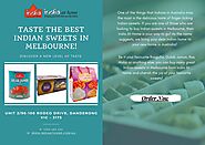 Taste The Best Indian Sweets in Melbourne!