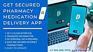 Get secured pharmacy services using medication delivery app