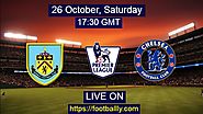 Bernley FC vs Chelsea live stream & match preview: premier league | Footballly