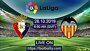 Osasuna vs Valencia live stream & match preview : La Liga | Footballly