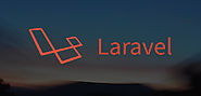 Benefits Of Hiring Experienced Laravel Development Company