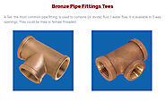 Bronze Pipe Fittings Tees – Bronze casting Copper casting Aluminium bronze casting Stainless Steel Brass casting in I...