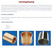 Centrifugal Casting – Bronze casting Copper casting Aluminium bronze casting Stainless Steel Brass casting in India –...