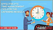 Effective PTE Time Management Tips for the listening Module | Masterprep