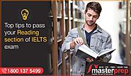 Top Tips to Pass Your Reading Section of IELTS Exam | Masterprep