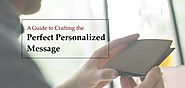 A Guide to Crafting the Perfect Personalized Message - Swanky Badger