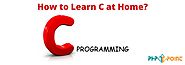 How to Learn C at Home?
