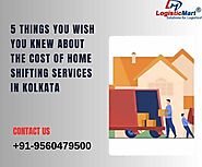 5 Things You Wish You Knew About the Cost of Home Shifting Services in Kolkata
