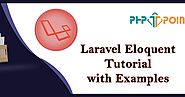 Laravel Eloquent Tutorial with Examples