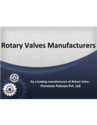 What Type of Rotary Valves Are Manufacturers Supplying In The Market?