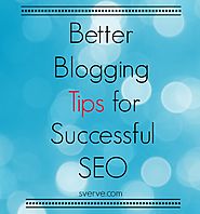 Better Blogging Tips for Successful SEO