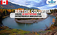 British Columbia issued 24 invitations under its Entrepreneur Immigration Category
