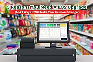 5 Reasons You Need A POS Upgrade (And 3 Ways It Will Make Your Business Stronger) | POSRG Canada