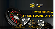 How To Choose A Good Casino App?