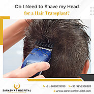 Is Shaving my Head Compulsory for a Hair Transplant?