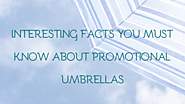 Interesting Facts You Must Know about Promotional Umbrellas