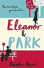 Eleanor & Park – Rainbow Rowell