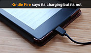 kindle fire says its charging but its not