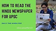 Tips on how to read The Hindu for UPSC Examination | Daily The Hindu Newspaper PDF For Free