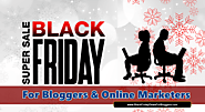Black Friday Deals for Bloggers and Internet Marketers