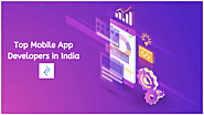 Top Mobile App Developers in India