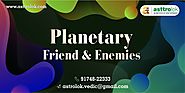 Planetary Friend & Enemies
