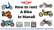 How to Rent A Bike In Manali - Gulliver Adventures