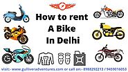 Bike Rent In Delhi For Leh Ladakh