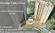 Book luxury apartments in Prestige Valley Crest Price