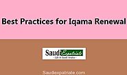 Iqama Renewal Best Practices in Saudi Arabia - Saudi Expatriate