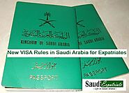 New VISA Rules in Saudi Arabia for Expatriates - Saudi Expatriate