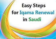 Iqama Renewal Steps in Saudi, Renew your Iqama - Saudi Expatriate