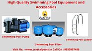 High Quality Swimming Pool Equipment and Accessories – Welcome to Crystalpools
