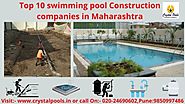 Top 10 swimming pool Construction companies in Maharashtra - Crystal Pools