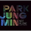 2 Not Alone (Park Jung Min)