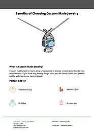 Benefits of Choosing Custom Made Jewelry