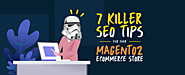 7 Killer SEO Tips For Your Magento 2 Ecommerce Store