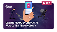 The SEON Fraud Dictionary – Part 2: Online Fraud and Cybercrime Terms
